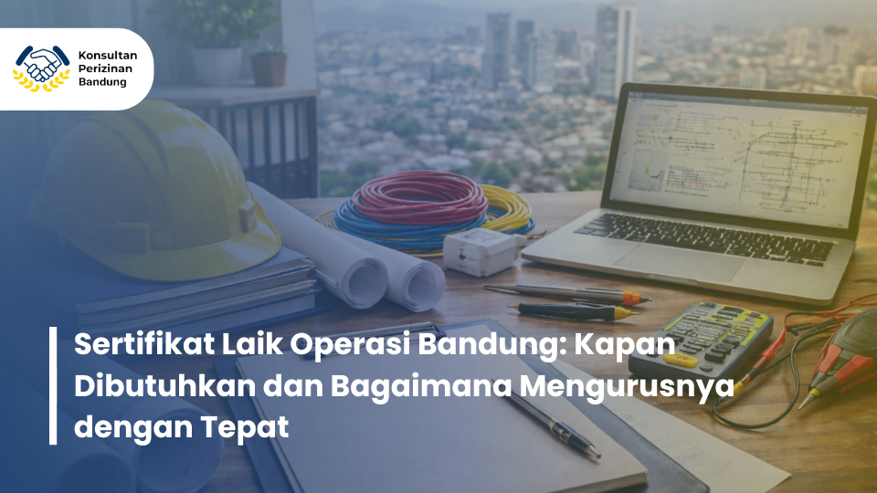Sertifikat Laik Operasi Bandung